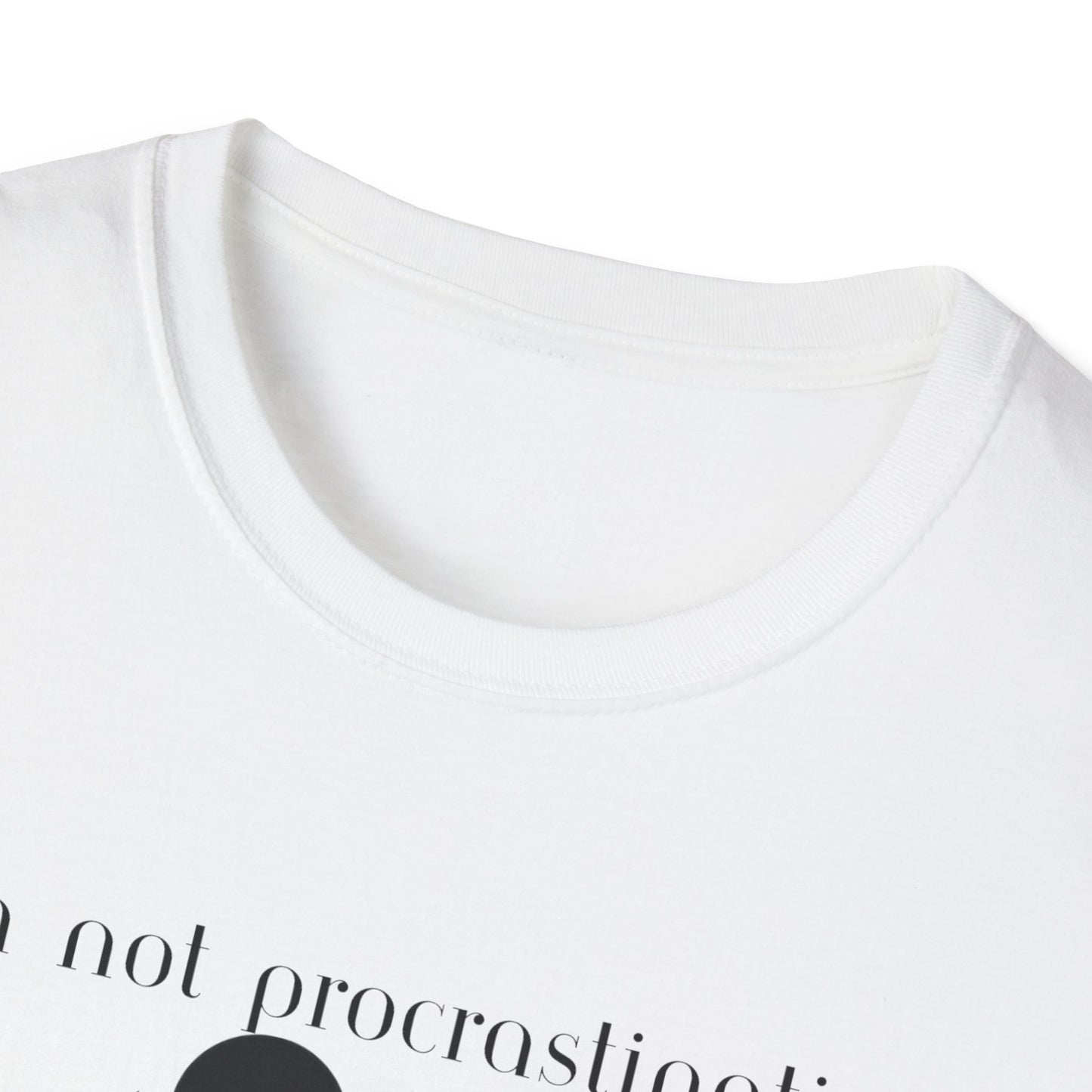 Unisex Softstyle T-Shirt - Procrastinating