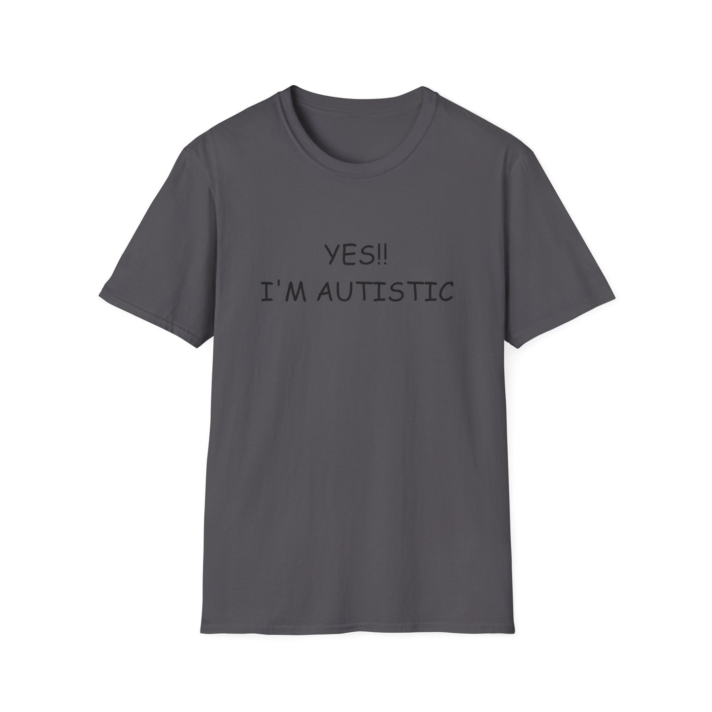 Unisex Softstyle T-Shirt - YES!! I'M AUTISTIC