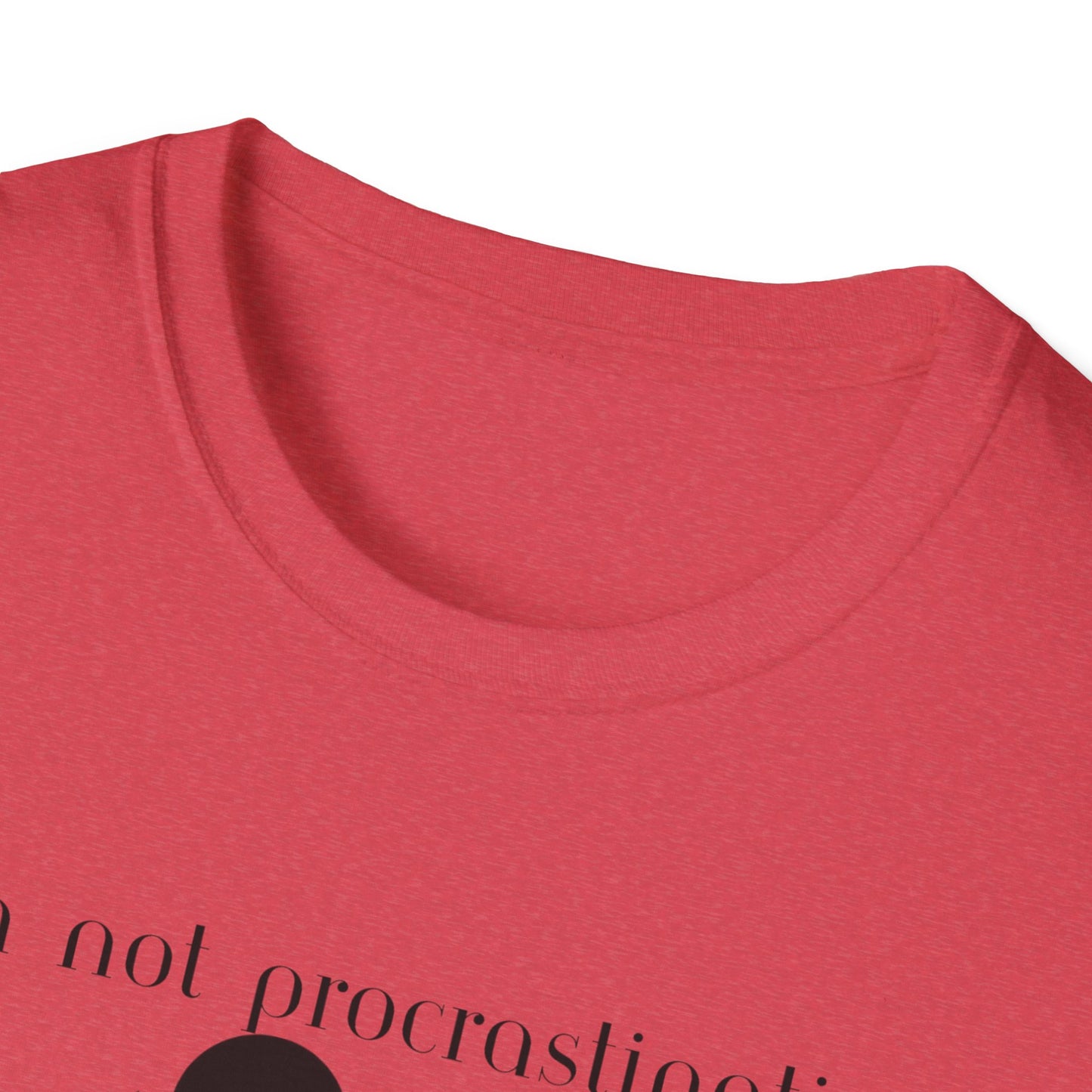 Unisex Softstyle T-Shirt - Procrastinating