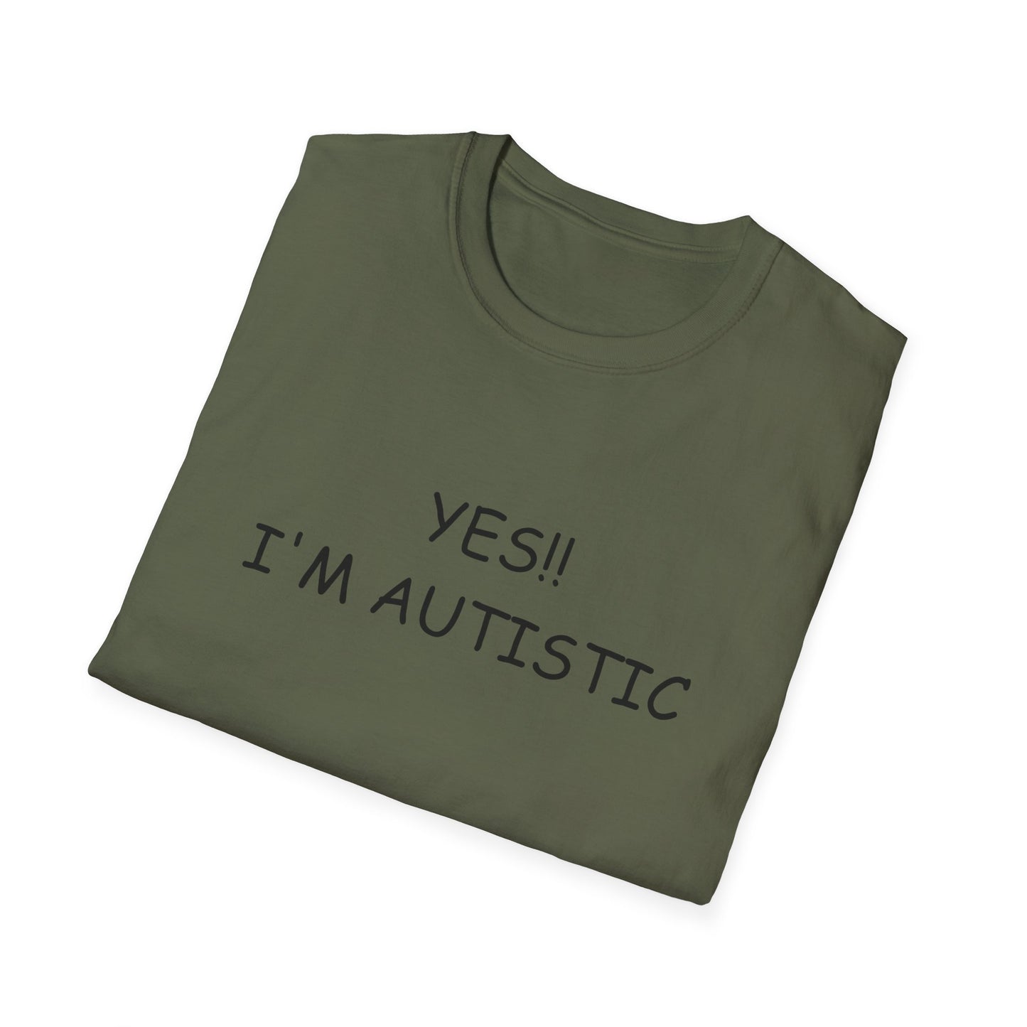 Unisex Softstyle T-Shirt - YES!! I'M AUTISTIC