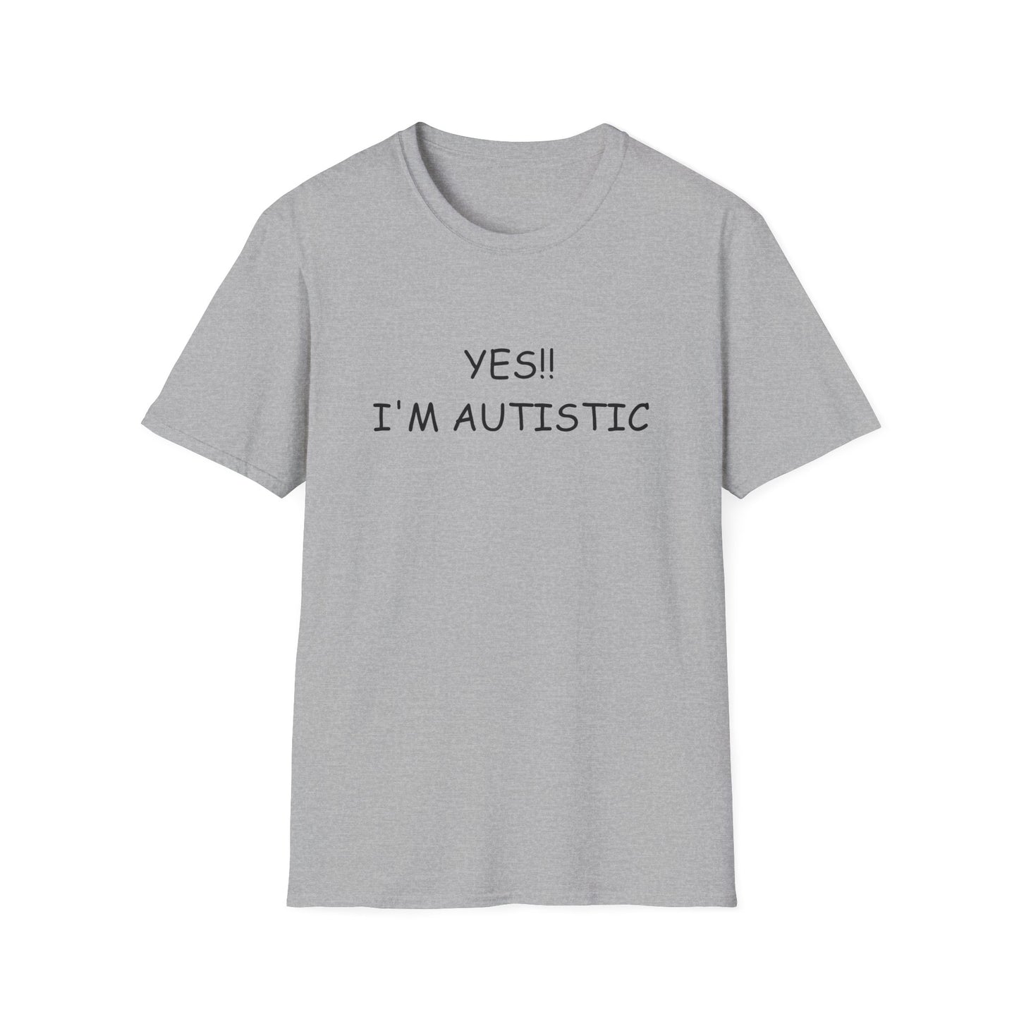 Unisex Softstyle T-Shirt - YES!! I'M AUTISTIC