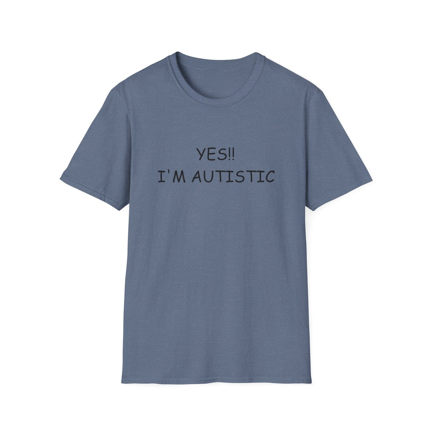 Unisex Softstyle T-Shirt - YES!! I'M AUTISTIC
