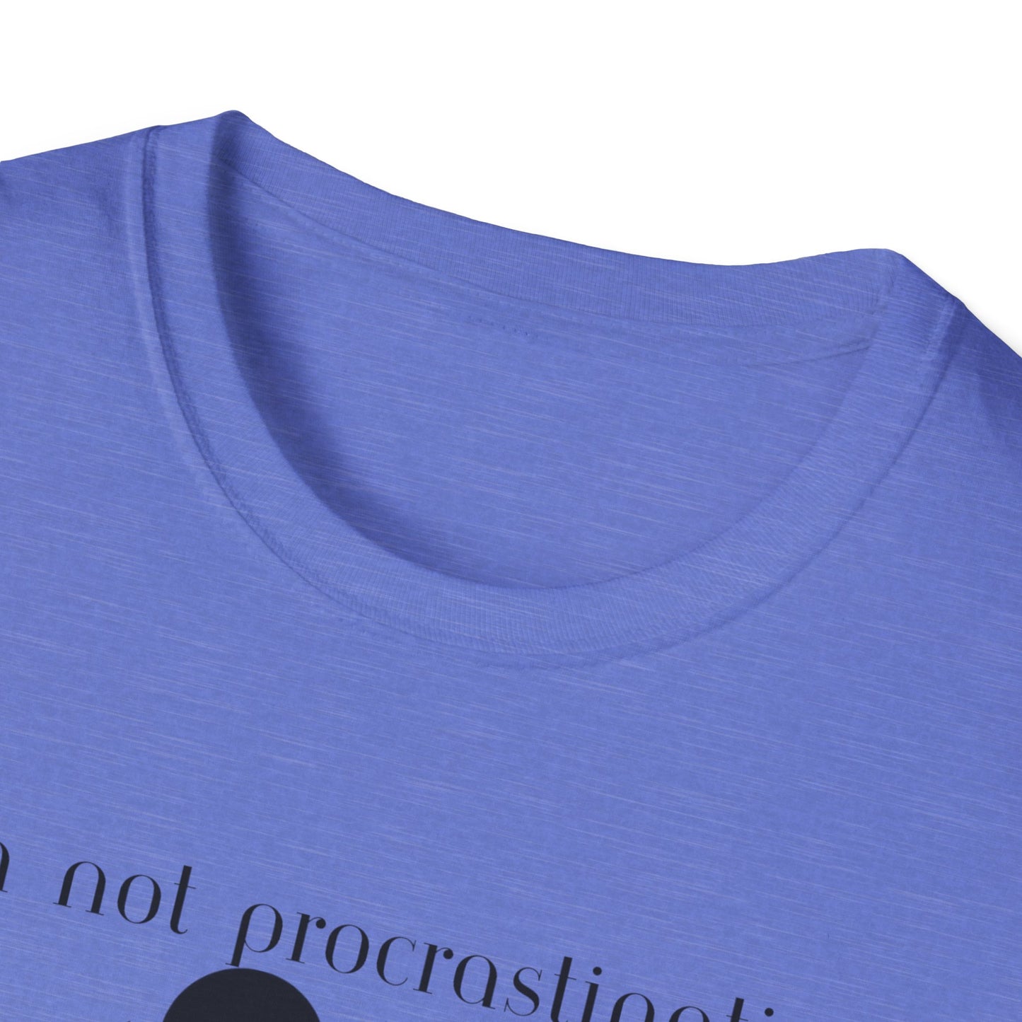 Unisex Softstyle T-Shirt - Procrastinating