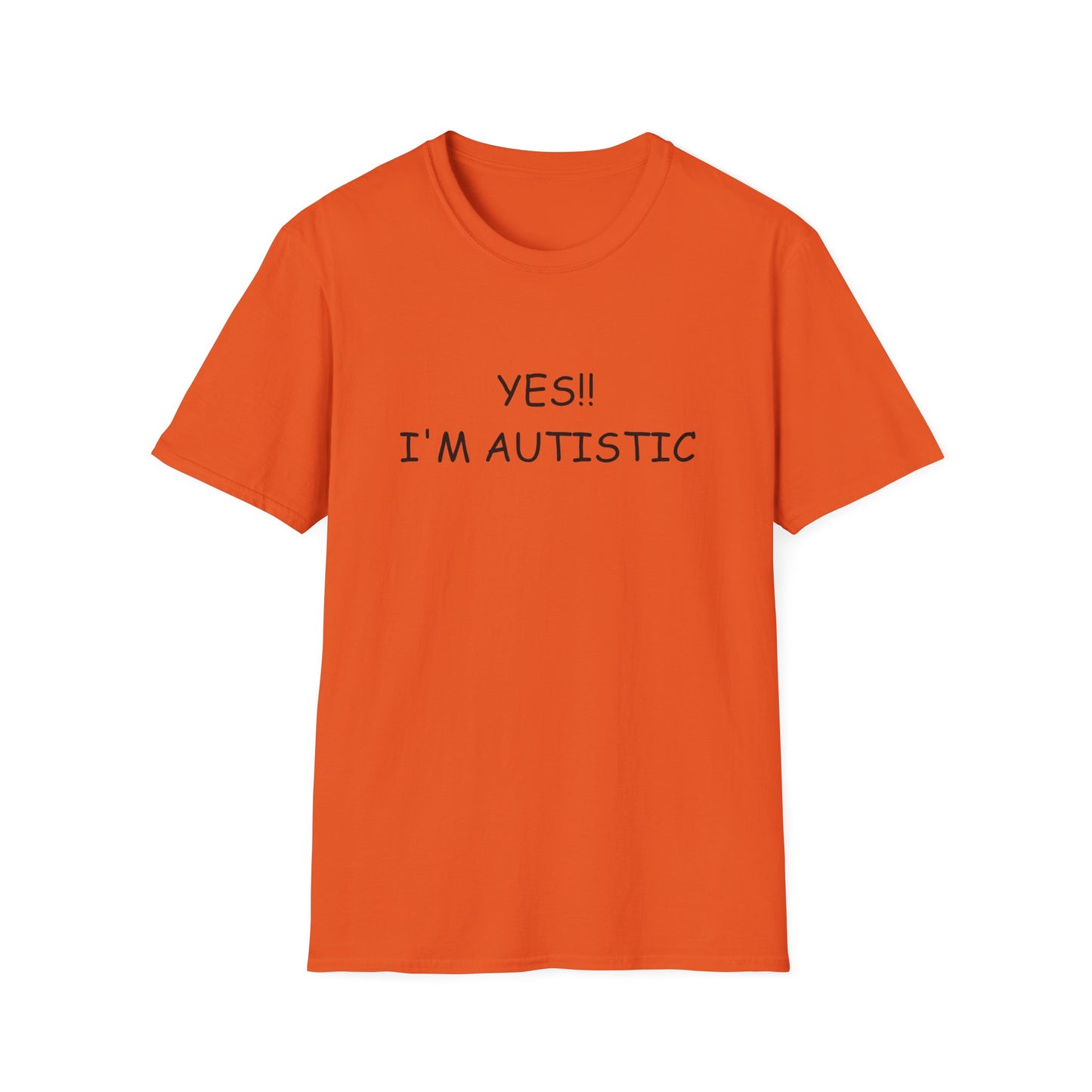 Unisex Softstyle T-Shirt - YES!! I'M AUTISTIC