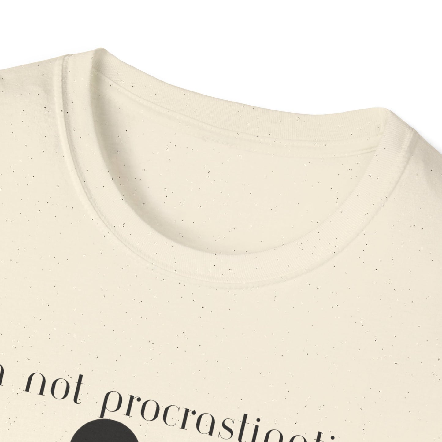 Unisex Softstyle T-Shirt - Procrastinating
