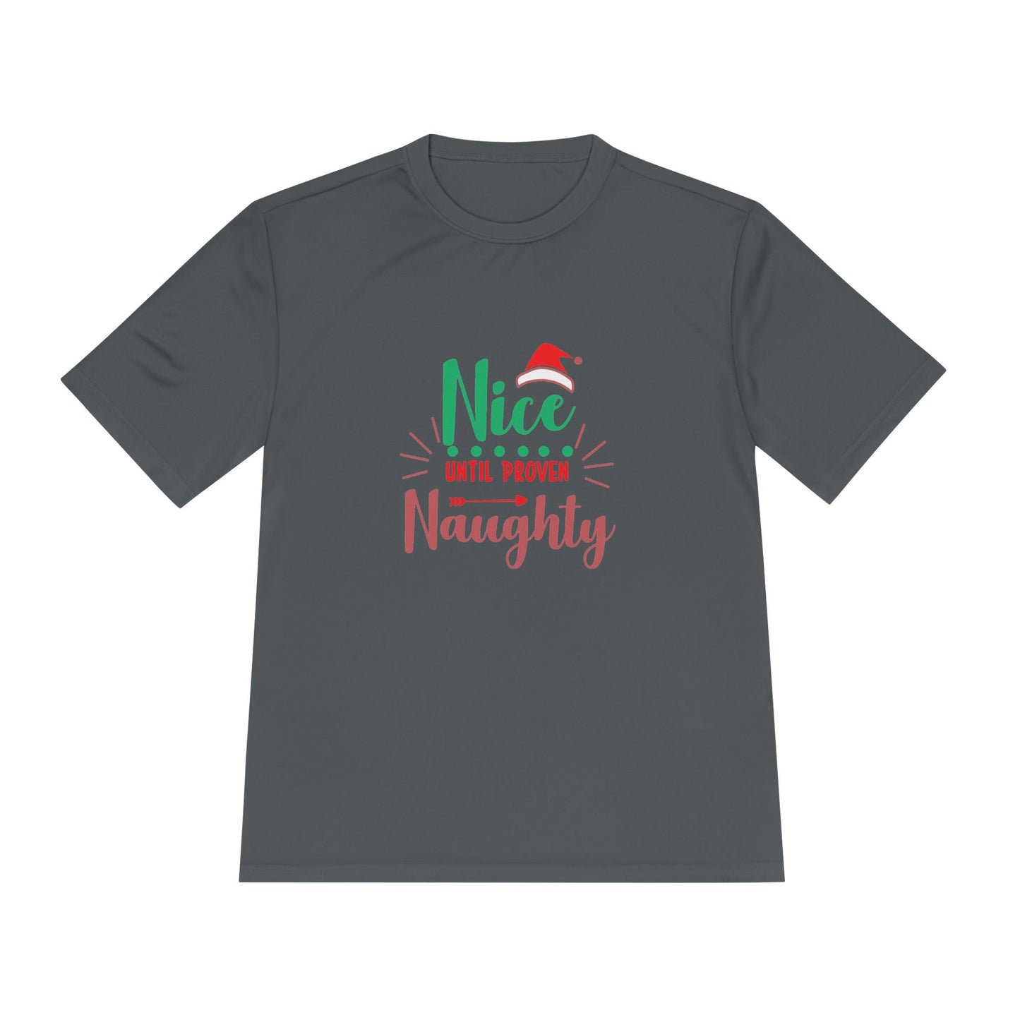 Holiday Fun Unisex Moisture Wicking Tee, Christmas Shirt, Funny Graphic Tee, Gift for Him/Her, Nice Until Proven Naughty