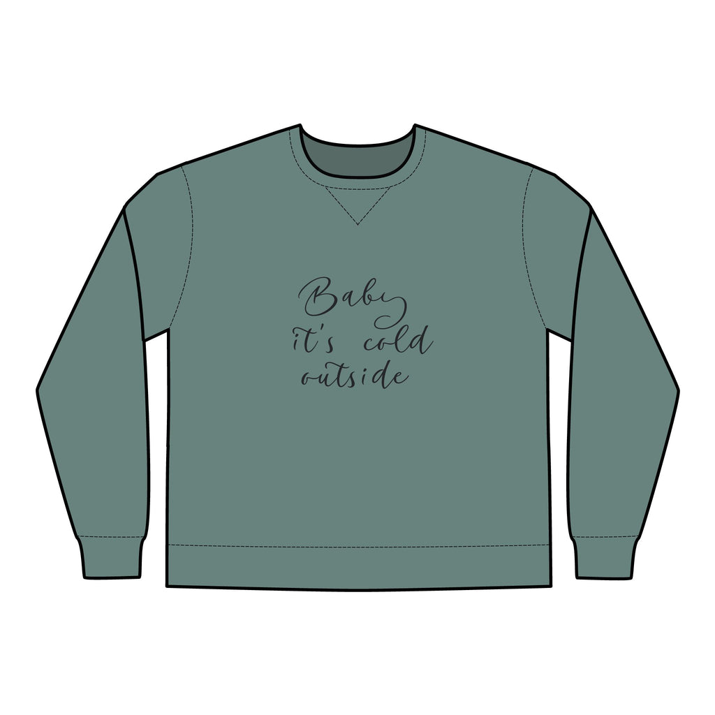 Cozy Crewneck Sweatshirt - Baby It's Cold Outside, Unisex Pullover, Winter Fashion, Holiday Gift, Casual Wear, Warm Layering