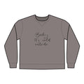 Cozy Crewneck Sweatshirt - Baby It's Cold Outside, Unisex Pullover, Winter Fashion, Holiday Gift, Casual Wear, Warm Layering