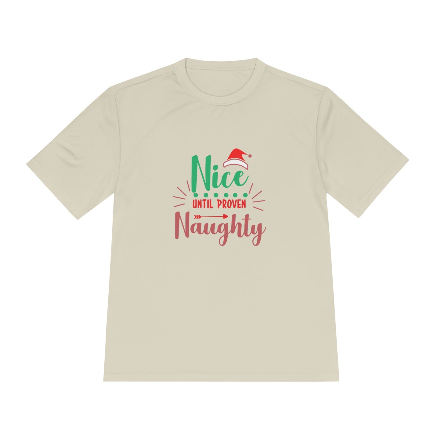 Holiday Fun Unisex Moisture Wicking Tee, Christmas Shirt, Funny Graphic Tee, Gift for Him/Her, Nice Until Proven Naughty