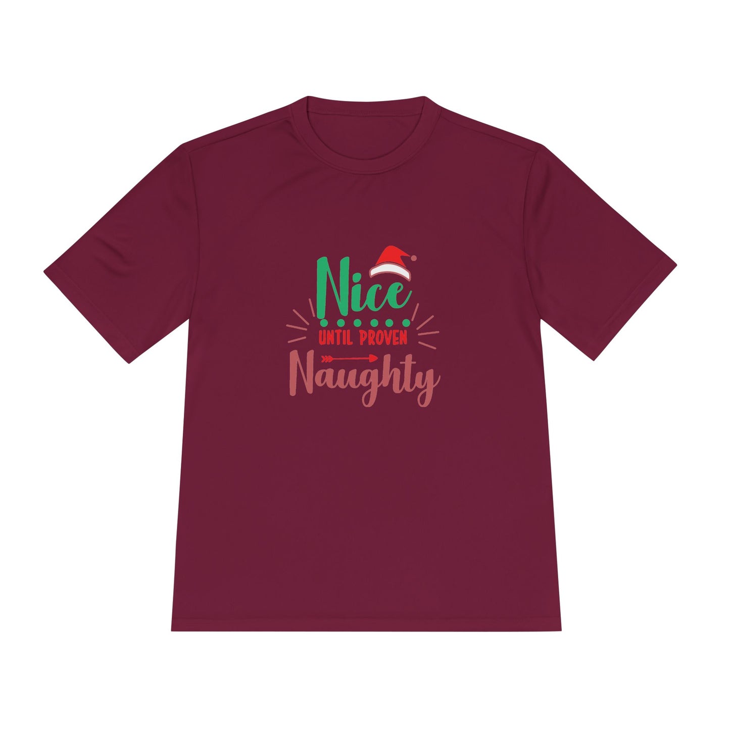 Holiday Fun Unisex Moisture Wicking Tee, Christmas Shirt, Funny Graphic Tee, Gift for Him/Her, Nice Until Proven Naughty