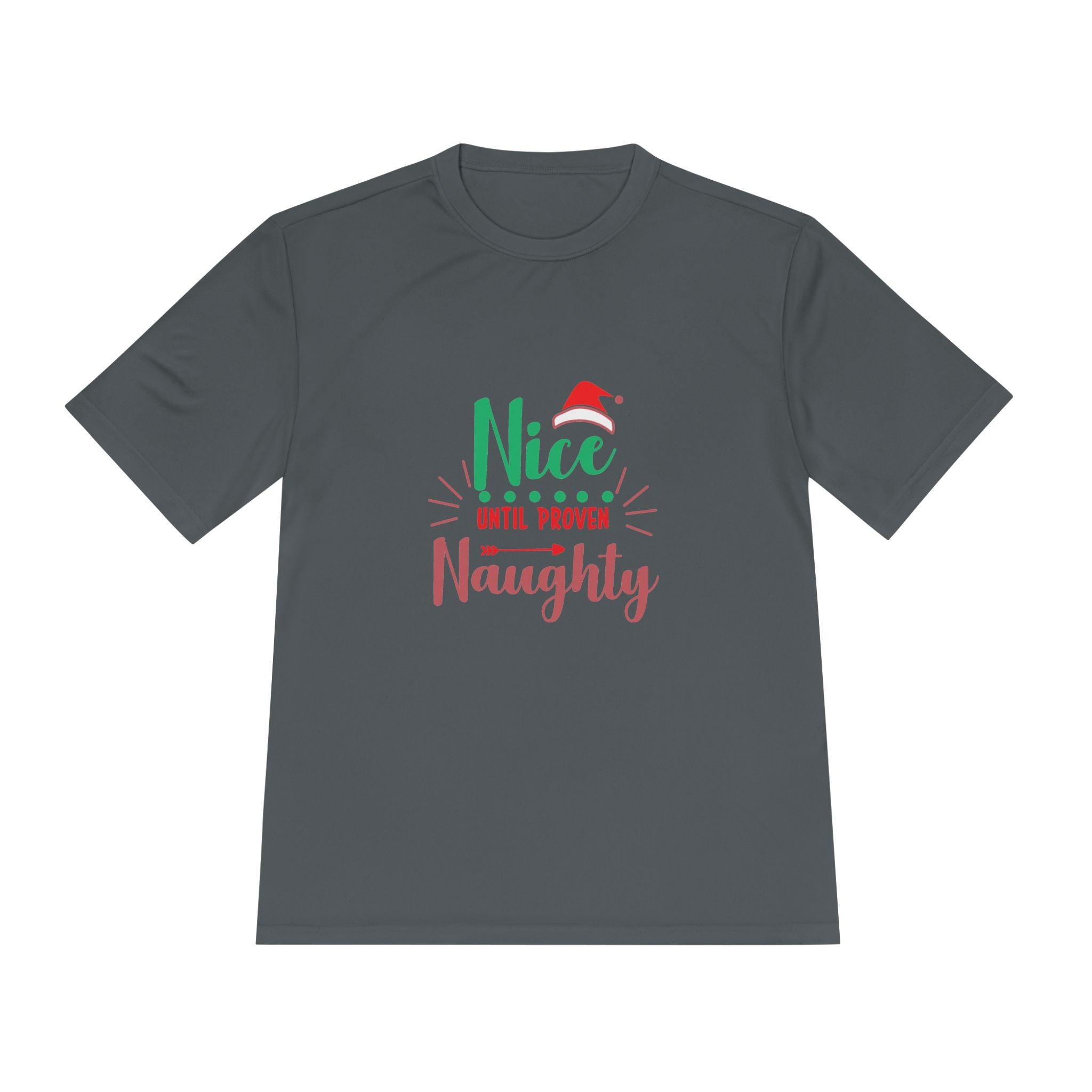 Holiday Fun Unisex Moisture Wicking Tee, Christmas Shirt, Funny Graphic Tee, Gift for Him/Her, Nice Until Proven Naughty