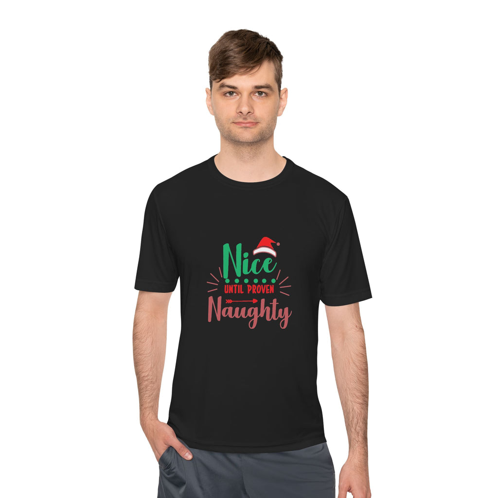 Holiday Fun Unisex Moisture Wicking Tee, Christmas Shirt, Funny Graphic Tee, Gift for Him/Her, Nice Until Proven Naughty