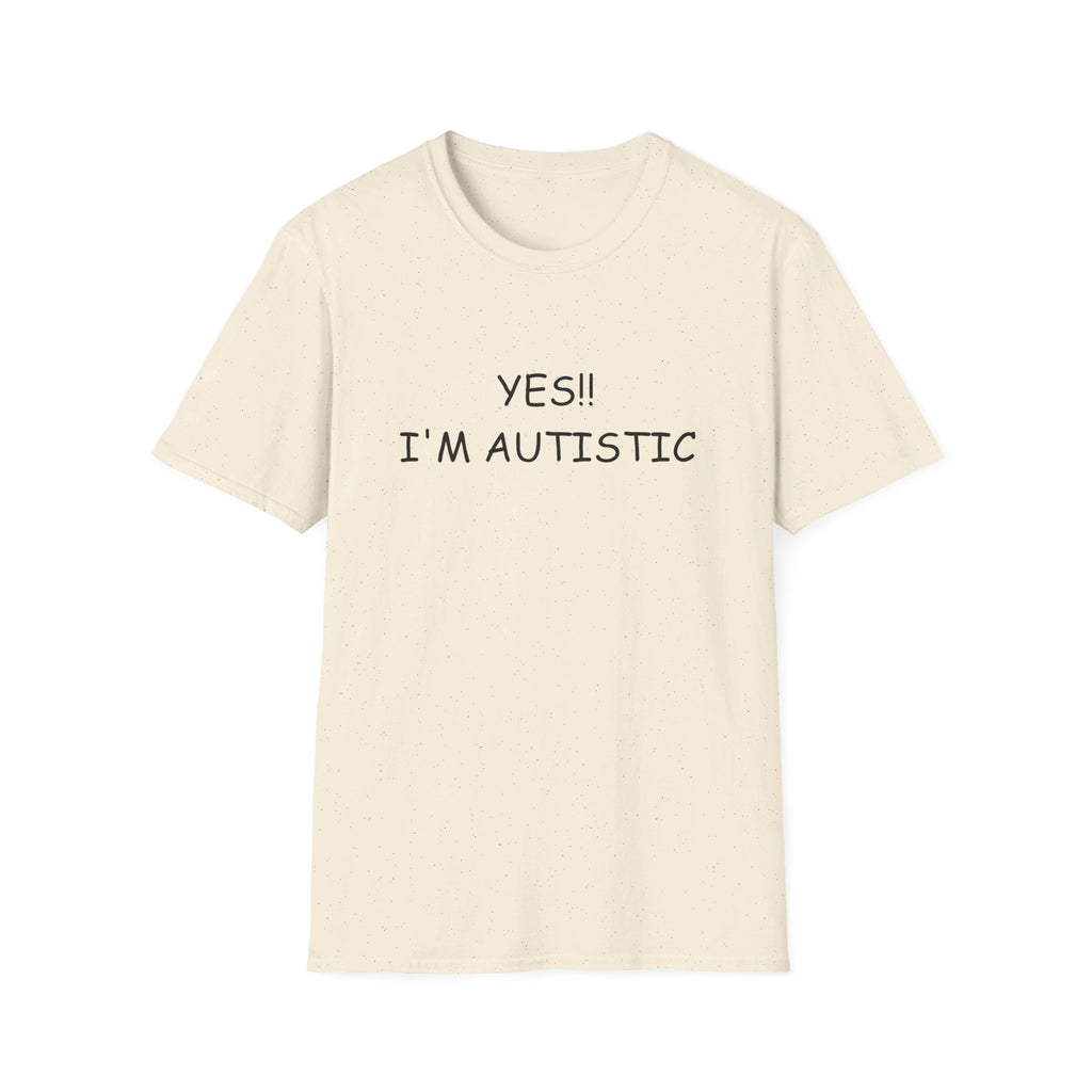 Unisex Softstyle T-Shirt - YES!! I'M AUTISTIC