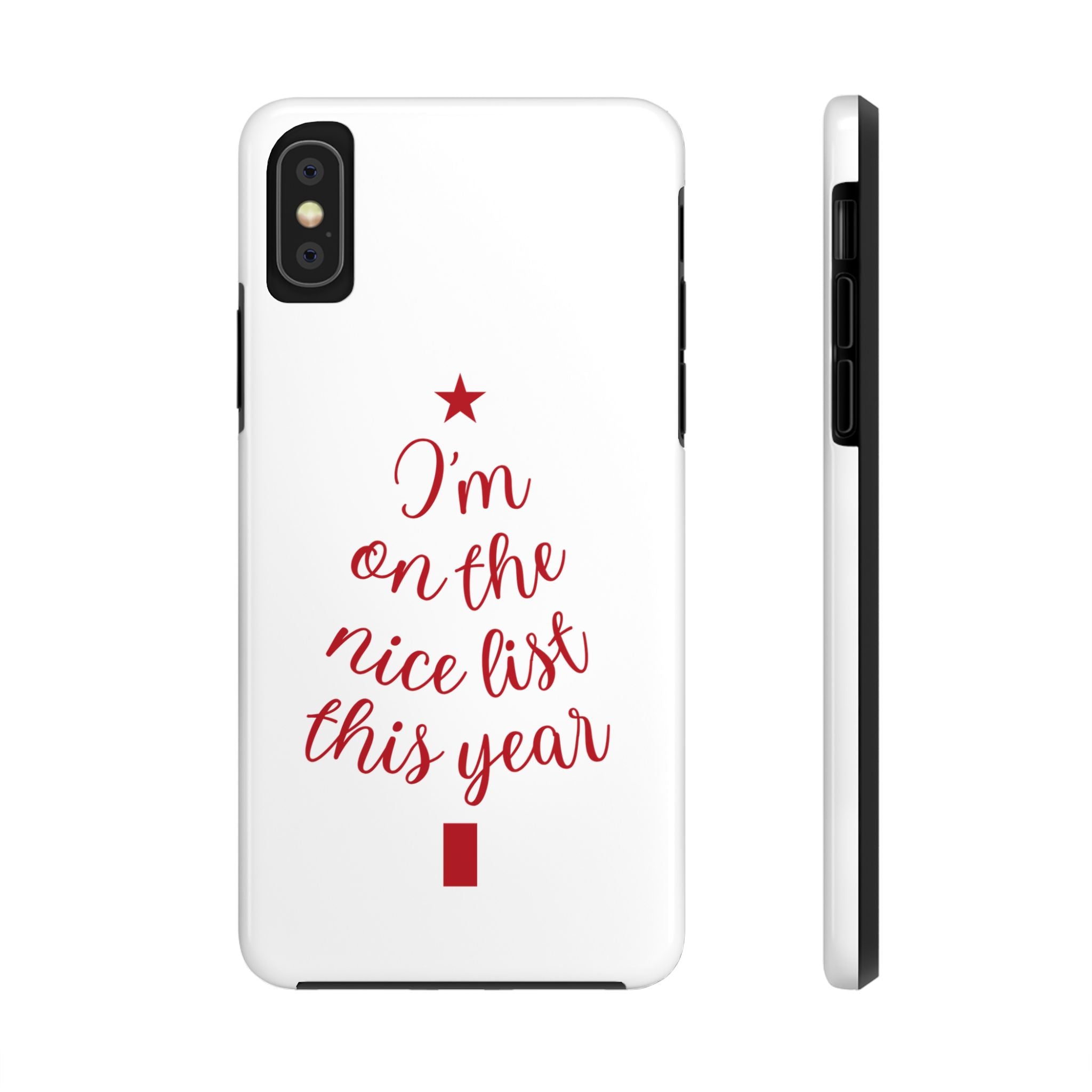 Festive Phone Case - I'm on the Nice List This Year, Holiday Gift, Christmas Accessories, Durable Phone Cover, Seasonal Decor