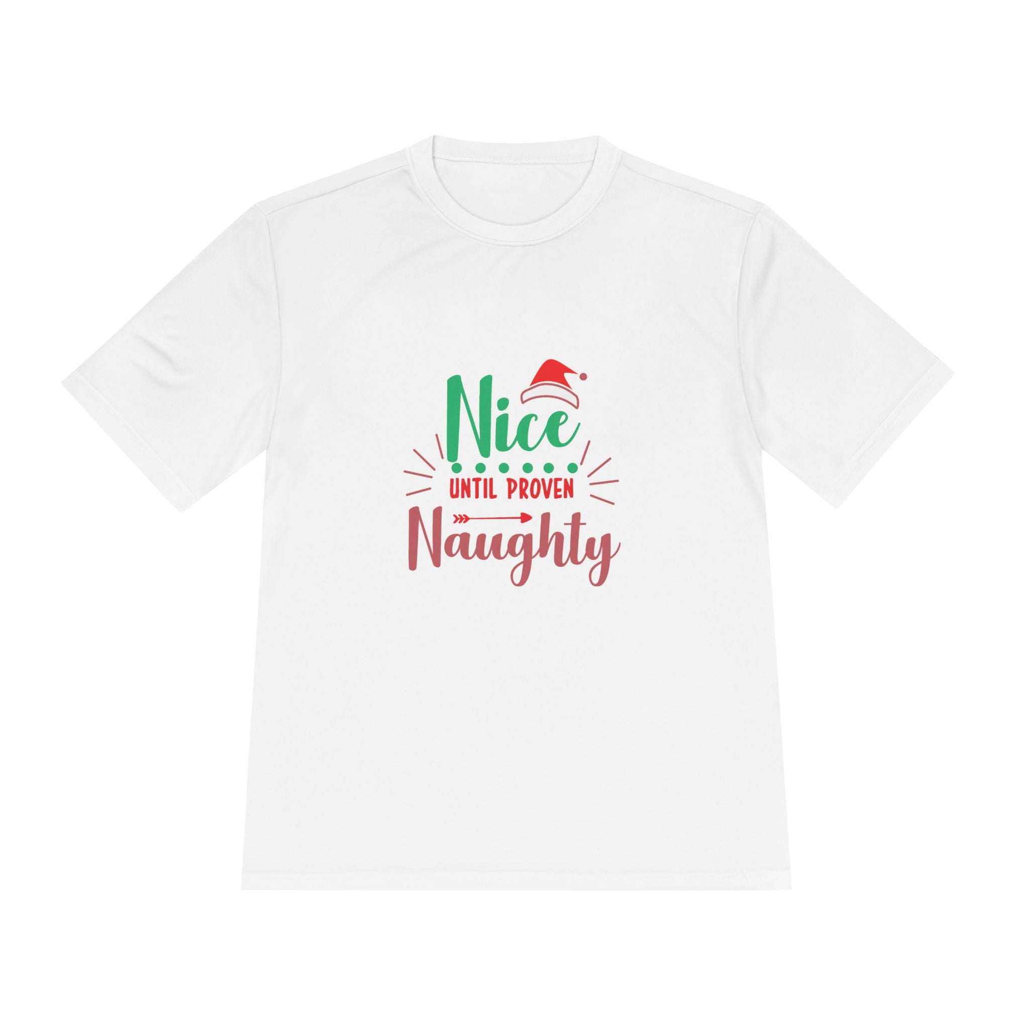Holiday Fun Unisex Moisture Wicking Tee, Christmas Shirt, Funny Graphic Tee, Gift for Him/Her, Nice Until Proven Naughty