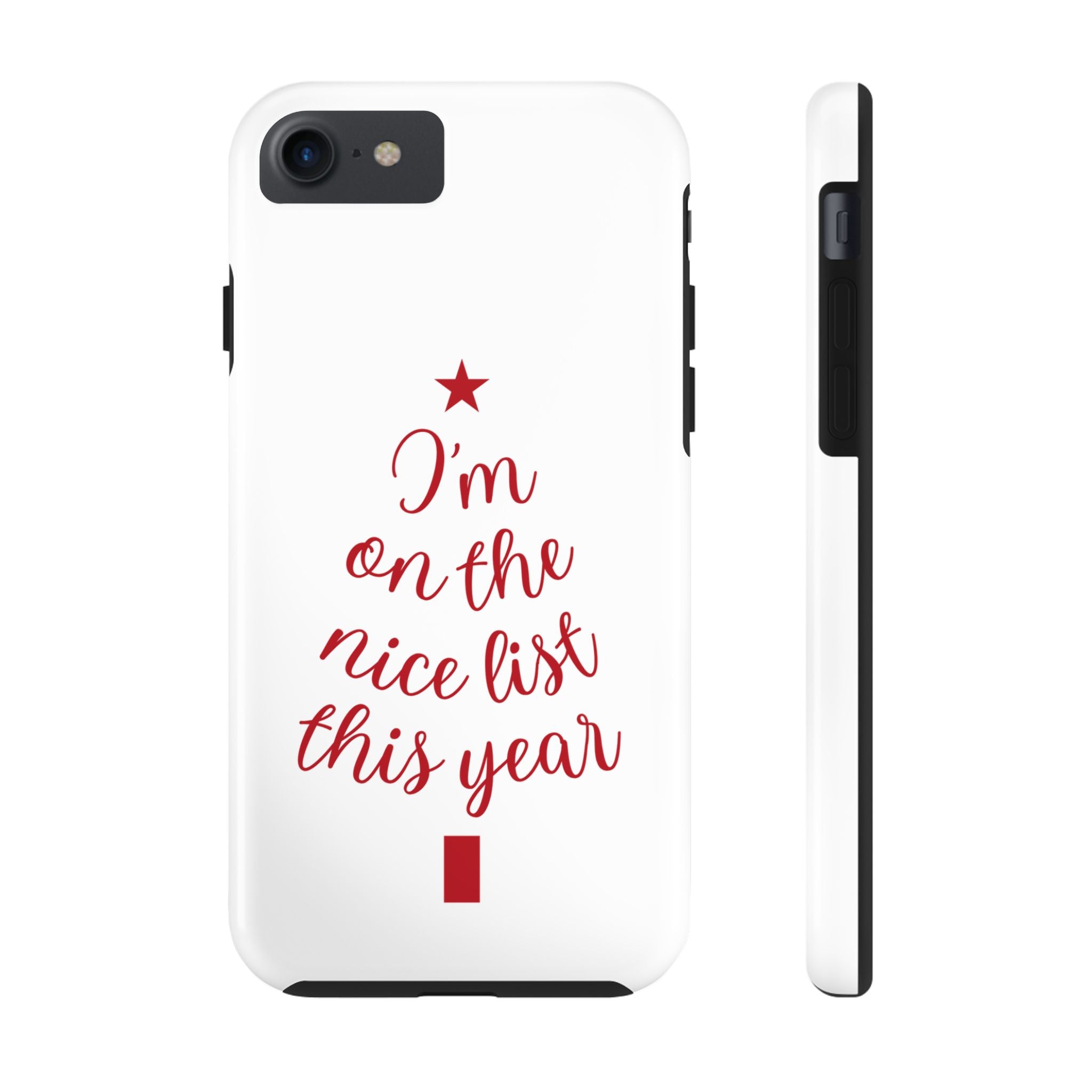 Festive Phone Case - I'm on the Nice List This Year, Holiday Gift, Christmas Accessories, Durable Phone Cover, Seasonal Decor