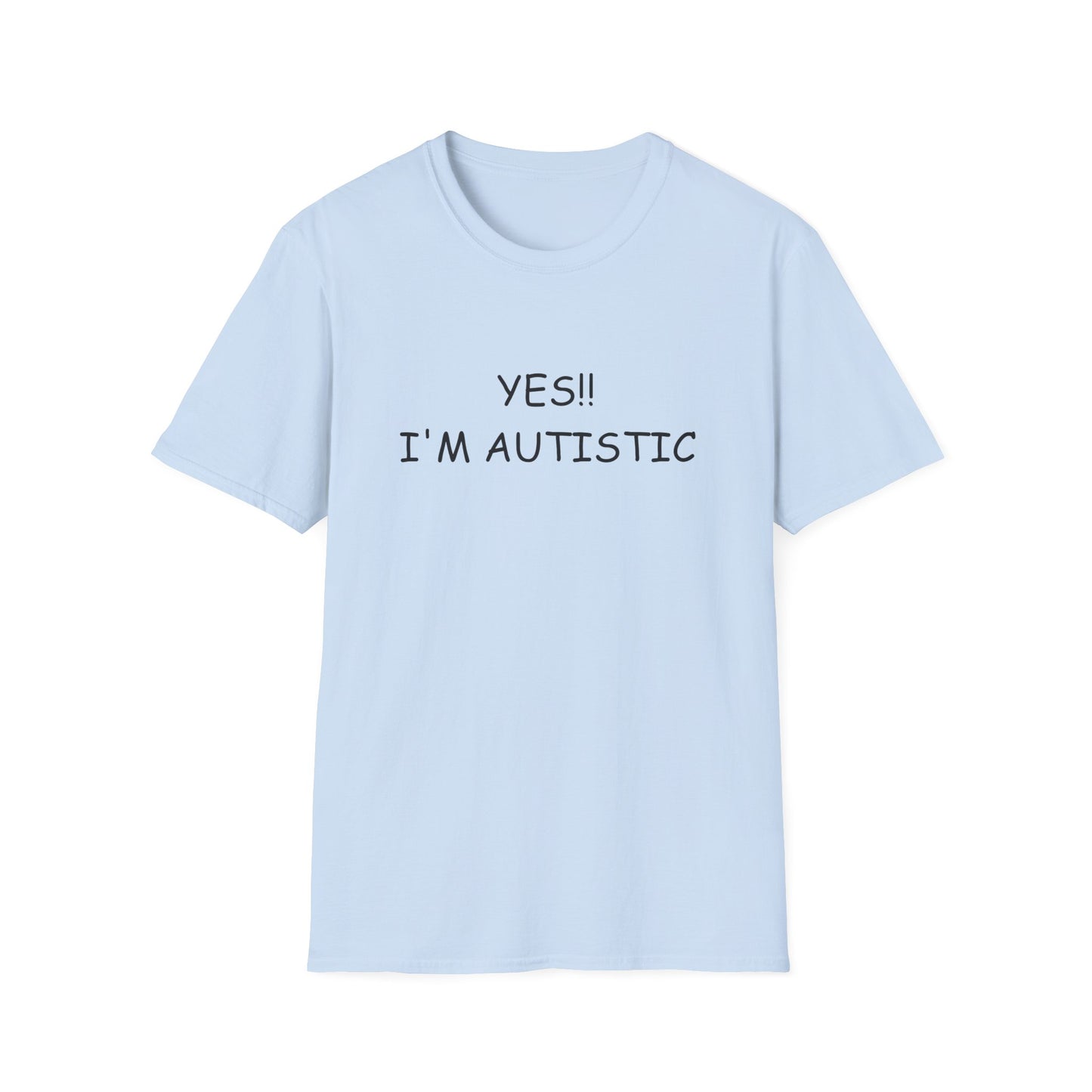 Unisex Softstyle T-Shirt - YES!! I'M AUTISTIC