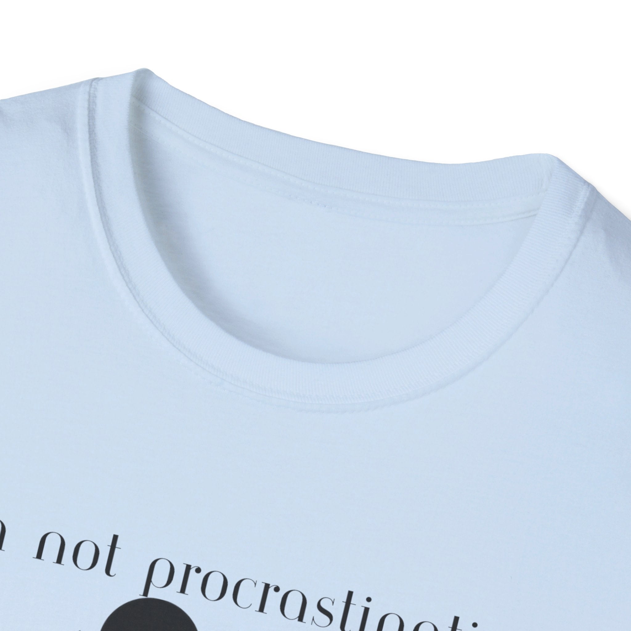 Unisex Softstyle T-Shirt - Procrastinating